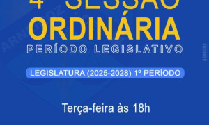 4 SESSÃO ORDINÁRIA DO PRIMEIRO PERÍODO LEGISLATIVO DE 2025