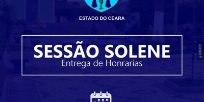 Câmara Municipal de Arneiroz Realizará Sessão Solene para Entrega de Honrarias.