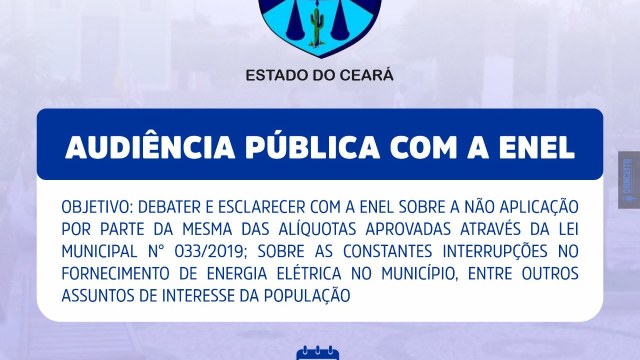 Câmara Municipal de Arneiroz Realizará Audiência Pública com a Enel.