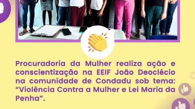 Educação e Proteção: Procuradoria da Mulher realiza ação sobre Violência Contra a Mulher e Lei Maria da Penha na comunidade de Condadu.